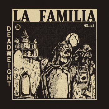 La Familia Deadweight