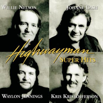 The Highwaymen The Twentieth Century Is Almost Over