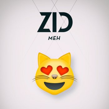 ZID Meh