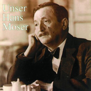 Hans Moser Wenn der Herrgot net will, nutzt es gar nix