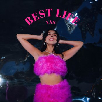 Исполнитель YAS, альбом Best Life - Single