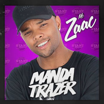 Mc Zaac Manda Trazer