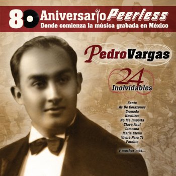 Pedro Vargas La Cancion del Primer Amor