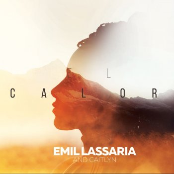 Emil Lassaria feat. Caitlyn El calor - Radio edit