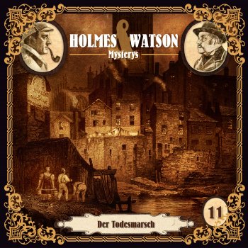 Holmes & Watson Holmes & Watson Mysterys Teil 11 - Der Todesmarsch (Teil 22)