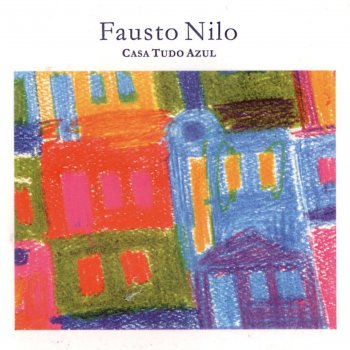 Fausto Nilo Casa Tudo Azul