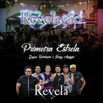 Grupo Revelação feat. Jorge Aragão Primeira Estrela (Ao Vivo)