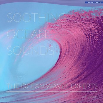 Исполнитель The Ocean Waves Experts, альбом Soothing Ocean Sounds (Remastered)
