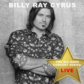 Billy Ray Cyrus Time for Letting Go (Live)