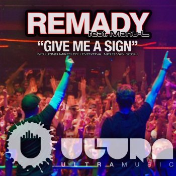 Remady & Manu-L Give Me A Sign - Video Edit