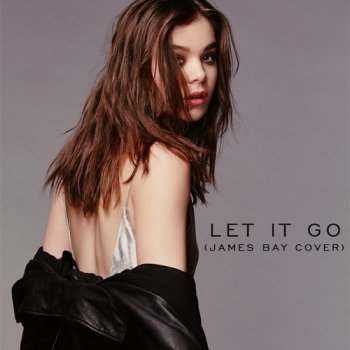 Hailee Steinfeld Let It Go