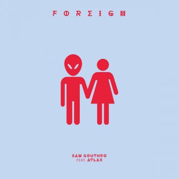 Sam Gouthro feat. Atlas Foreign