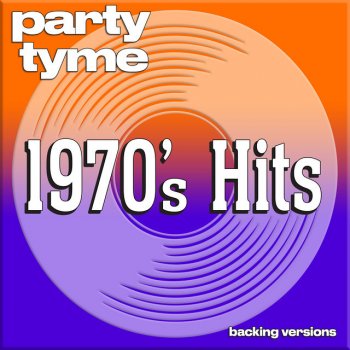 Party Tyme I Will Survive (made popular by Gloria Gaynor) [backing version]