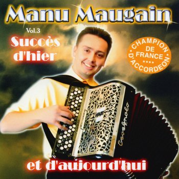 Manu Maugain Medley : Cerisiers Roses & Pommiers Blancs / Patricia