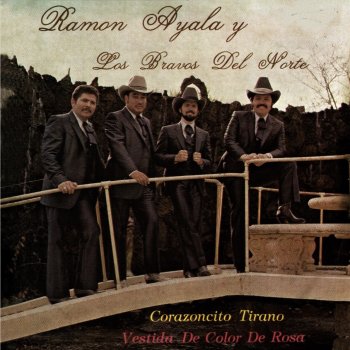 Ramón Ayala y Sus Bravos del Norte Corazoncito Tirano