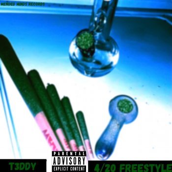 T3ddy 4/20 FREESTYLE