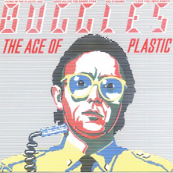 The Buggles Living in the Plastic Age