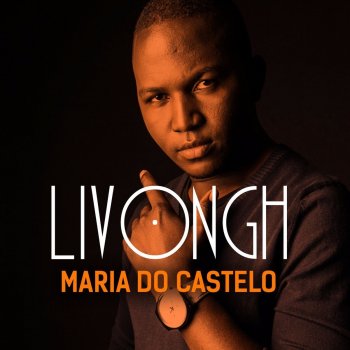 Livongh Maria do Castelo