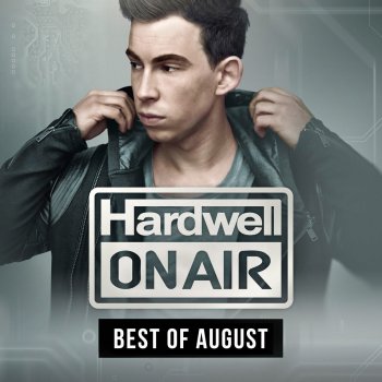 Hardwell Hardwell on Air Intro - Best of August 2015