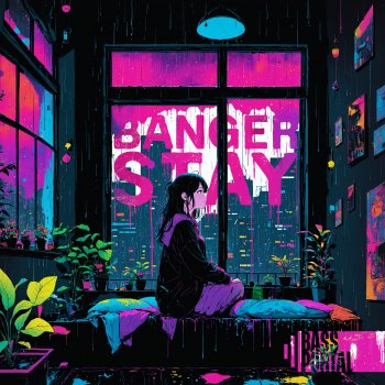 Исполнитель Banger, альбом Stay - Single