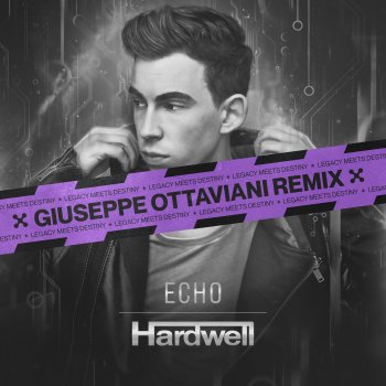 Исполнитель Hardwell, альбом Echo (feat. Jonathan Mendelsohn) [Giuseppe Ottaviani Remix] - Single