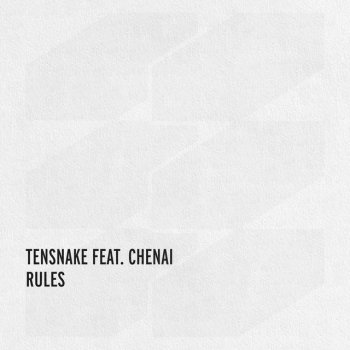 Tensnake feat. Chenai Rules