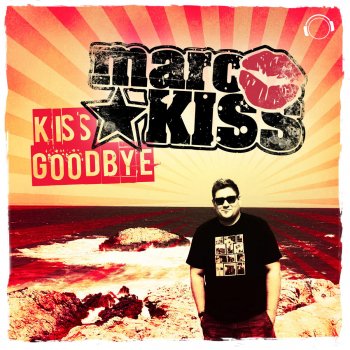 Marc Kiss Kiss Goodbye (Club Edit)