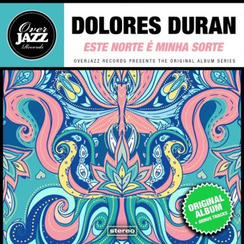 Dolores Duran Quase Louco (Quase Maluco)