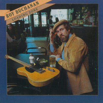 Roy Buchanan Done Your Daddy Dirty