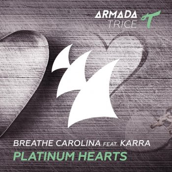 Breathe Carolina feat. Karra Platinum Hearts - Radio Edit