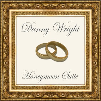 Danny Wright And I Love Her