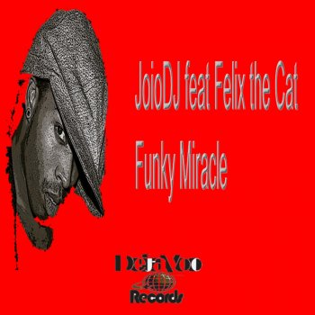 JoioDJ Funky Miracle (JoioDJ Dub In Da House Mix)