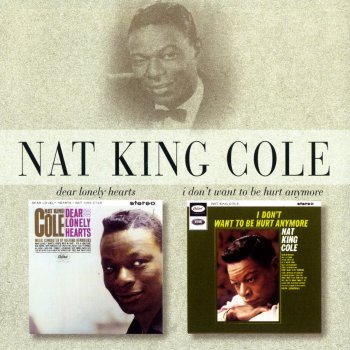 Nat "King" Cole It's a Lonesome Old Town (When You're Not Around)