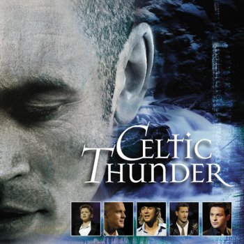 Celtic Thunder feat. Damian McGinty Come By The Hills (Buachaill On Eirne)