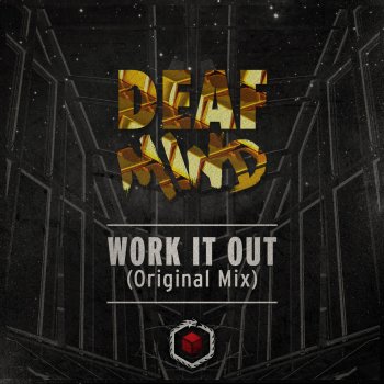 DeafMind Work It Out - Original Mix