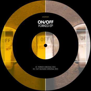 On/Off Forked - Original Mix