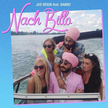 Jus Reign Nach Billo