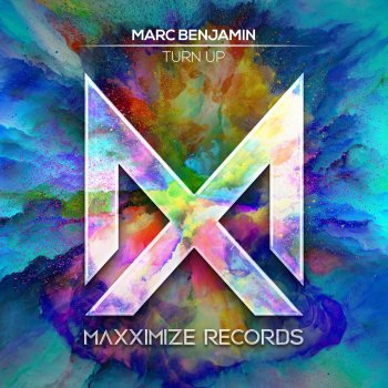 Marc Benjamin Turn Up (Extended Mix)