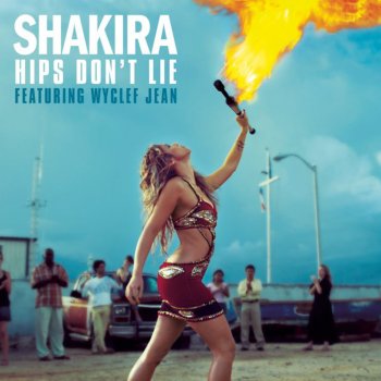 Shakira feat. Wyclef Jean Hips Don't Lie (Wyclef mix show mix)