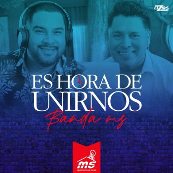 Banda MS de Sergio Lizárraga Es Hora de Unirnos