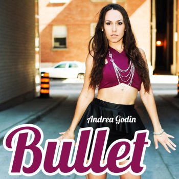 Исполнитель Andrea Godin, альбом Bullet