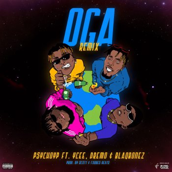 PsychoYP OGA (feat. Ycee, Dremo & Blaqbonez) [Remix]