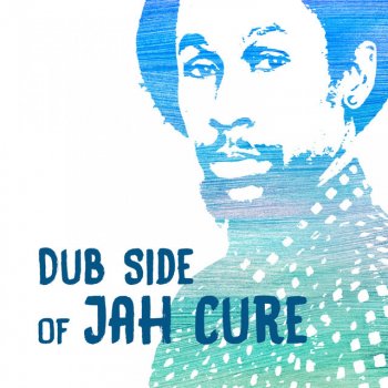 Jah Cure This One for You Mom (Dub)