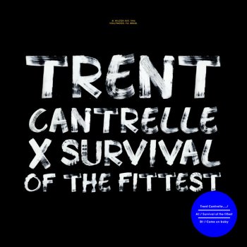 Trent Cantrelle Survival of the Fittest