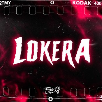 Frae DJ Lokera - Remix