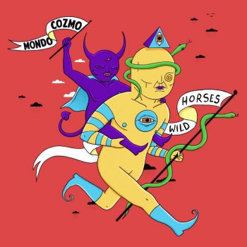Исполнитель Mondo Cozmo, альбом Wild Horses