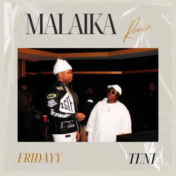 Teni feat. Fridayy Malaika x Fridayy