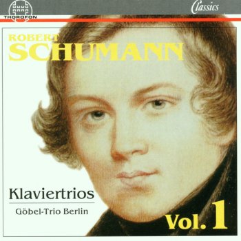 Исполнитель Gobel-Trio Berlin, альбом Robert Schumann: Klaviertrios Vol. 1