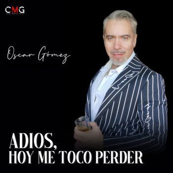 Oscar Gómez Adiós, Hoy Me Toco Perder