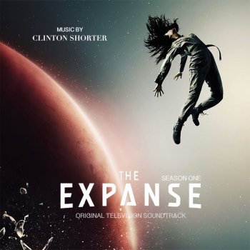 Исполнитель Clinton Shorter, альбом The Expanse – Season 1 (Original Television Soundtrack)